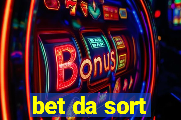 bet da sort